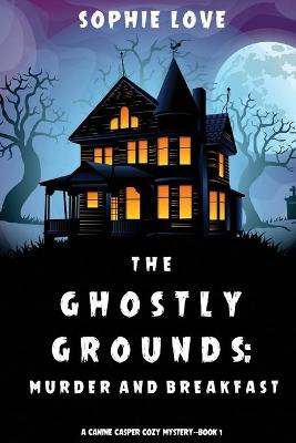 Book cover for The Ghostly Grounds