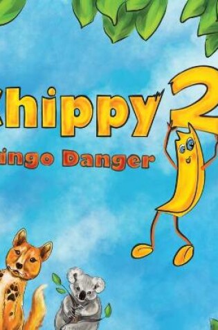Cover of Chippy Dingo Danger
