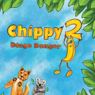 Book cover for Chippy Dingo Danger