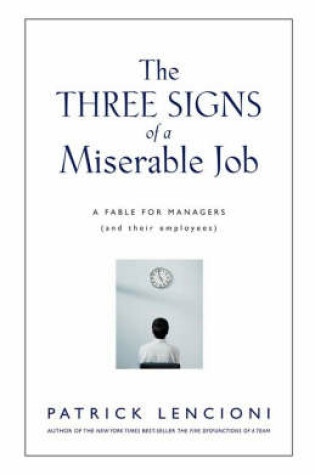 Cover of The Three Signs of a Miserable Job