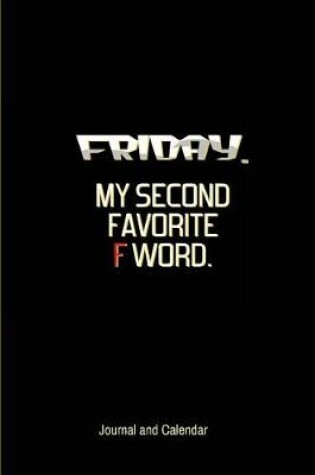 Cover of Friday. My Second Favorite F Word.