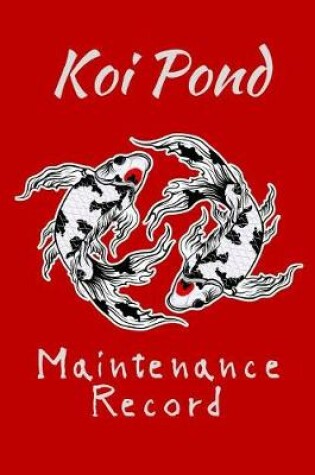 Cover of Koi Pond Maintenance Record