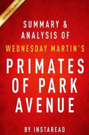 Cover of Summary and Analysis of Wednesday Martin's Primates of Park Avenue