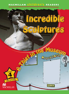 Book cover for Macmillan Children's Readers Incredible Sculptures Level 4
