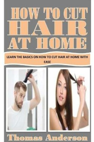 Cover of How to Cut Hair at Home