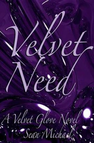 Cover of Velvet Need