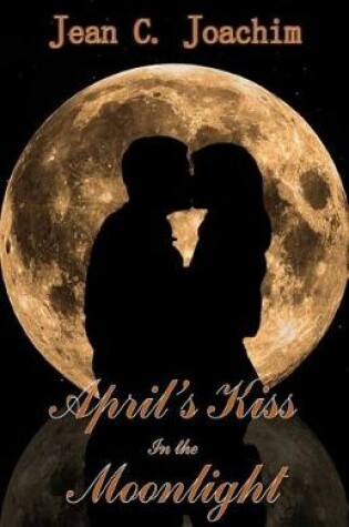 Cover of April's Kiss in the Moonlight (Large Print)
