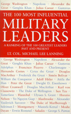 Book cover for The 100 Most Influential Military Leaders