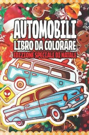 Cover of Automobili Libro da Colorare Edizione Speciale di Natale