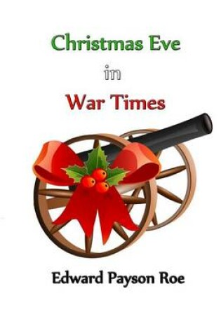 Cover of Christmas Eve in War Times