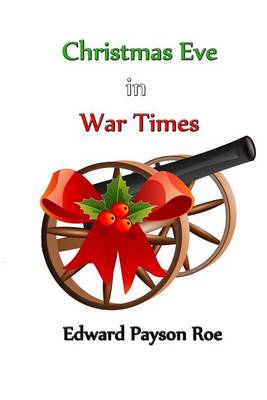 Book cover for Christmas Eve in War Times