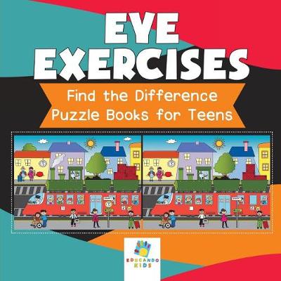 Book cover for Eye Exercises Find the Difference Puzzle Books for Teens