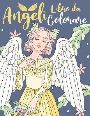 Book cover for Libro da Colorare Angeli