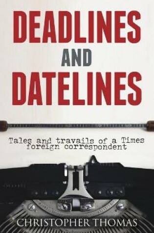 Cover of Deadlines and Datelines