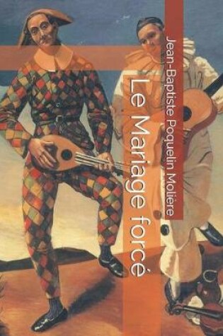 Cover of Le Mariage forcé