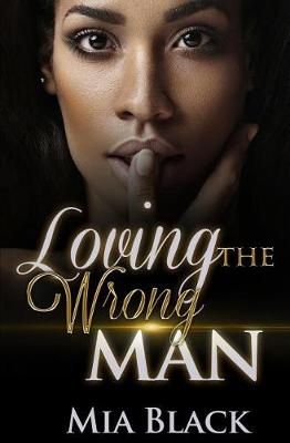 Book cover for Loving The Wrong Man