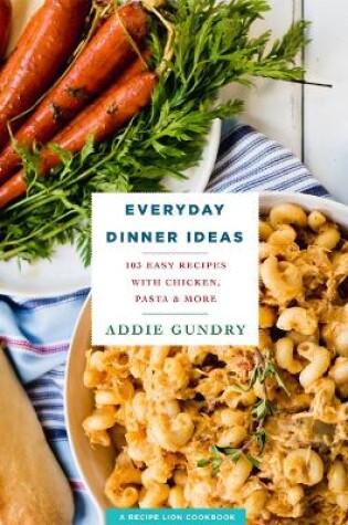 Cover of Everyday Dinner Ideas