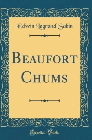 Cover of Beaufort Chums (Classic Reprint)