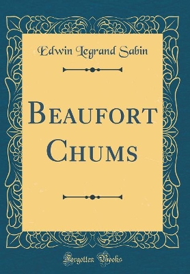 Book cover for Beaufort Chums (Classic Reprint)