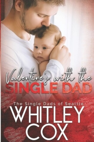 Cover of Valentine's with the Single Dad