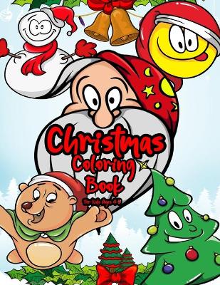 Book cover for Christmas Coloring Book For Kids Ages 4-8