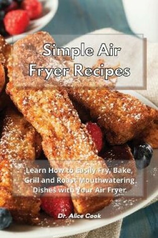 Cover of Simple Air Fryer Recipes