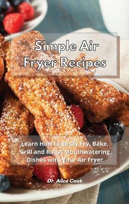 Book cover for Simple Air Fryer Recipes