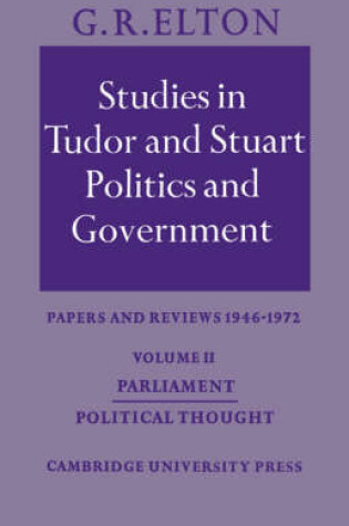 Cover of Studies in Tudor and Stuart Politics and Government: Volume 2, Parliament Political Thought