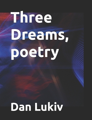 Book cover for Three Dreams, poetry