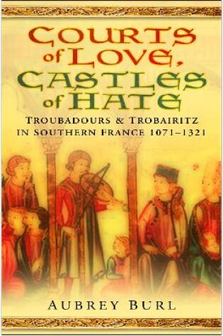Cover of Courts of Love, Castles of Hate