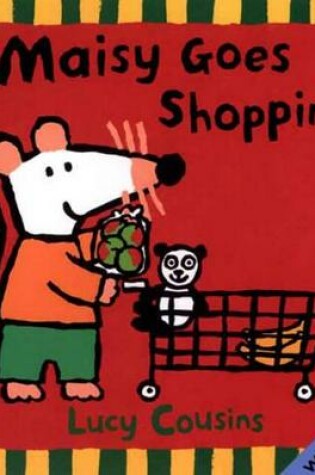 Cover of Maisy Goes Shopping