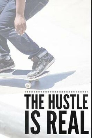 Cover of The Hustle Is Real