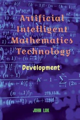 Cover of Artificial Intelligent Mathematics Technology