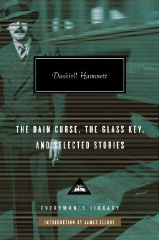 Cover of The Dain Curse, The Glass Key, and Selected Stories