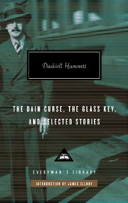 Book cover for The Dain Curse, The Glass Key, and Selected Stories