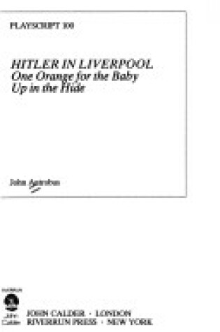 Cover of Hitler in Liverpool and Other Plays