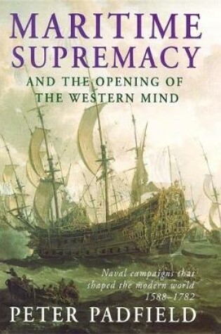 Cover of Maritime Supremacy and the Opening of the Western Mind