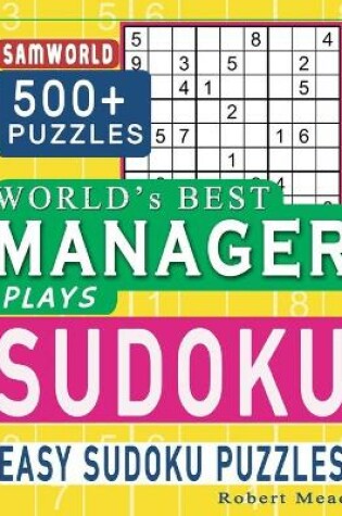 Cover of World's Best Manager Plays Sudoku