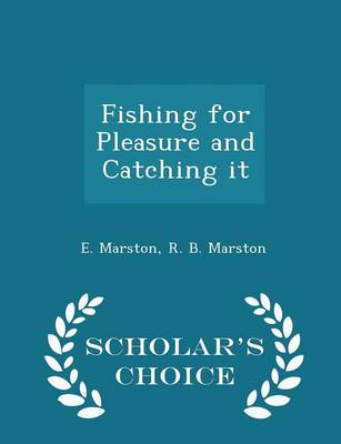 Book cover for Fishing for Pleasure and Catching It - Scholar's Choice Edition