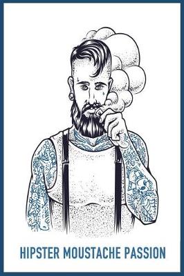 Book cover for Hipster Moustache Passion