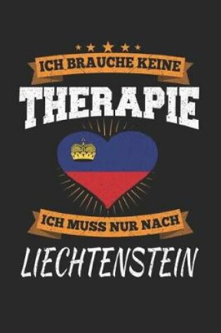 Cover of Ich Brauche Keine Therapie Ich Muss Nur Nach Liechtenstein