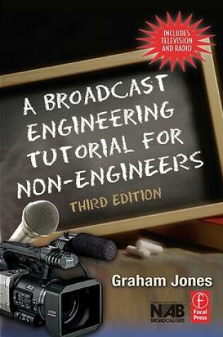 Cover of A Broadcast Engineering Tutorial for Non-Engineers, 3e