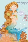 Book cover for Little Mermaid Girl Coloring Book for Kids