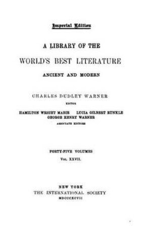 Cover of Library of the World's Best Literature, Ancient and Modern - Vol. XXVII