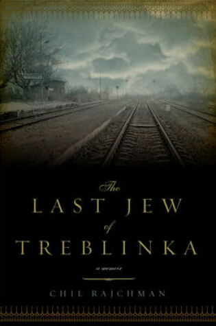 Cover of The Last Jew of Treblinka