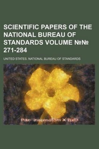 Cover of Scientific Papers of the National Bureau of Standards Volume 271-284