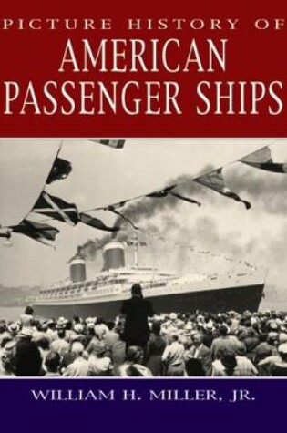 Cover of Picture History of American Passenger Ships