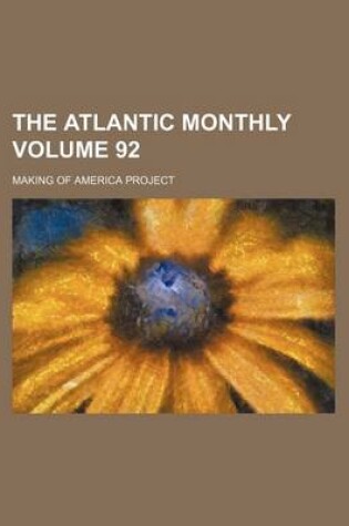 Cover of The Atlantic Monthly Volume 92