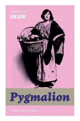 Book cover for The Pygmalion (Complete Illustrated Edition)