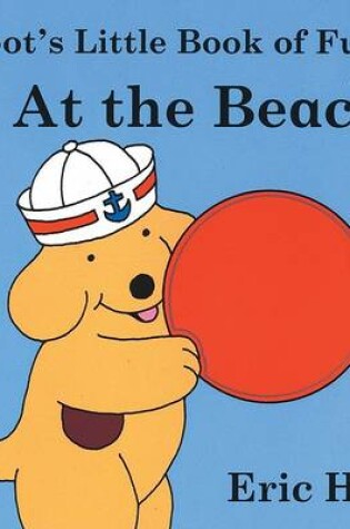 Cover of Spot's Little Book of Fun at the Beach